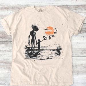 Alien graphic daddy shirt, Vintage alien tee, Retro Ufo Shirt, alien child tshirt, Outer space Retro Humor shirt, Sci-fi shirt, gift for dad