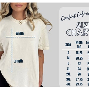 Peut inclure: Tableau des tailles pour les t-shirts Comfort Colors C1717, indiquant les mesures de largeur et de longueur en pouces pour les tailles S &agrave; 4XL.