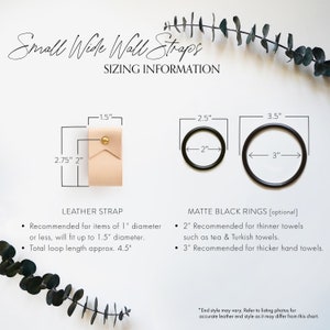 Guide with sizing information recommending the diameter of items that will fit with the small wide wall strap and inside diameter of optional metal ring.