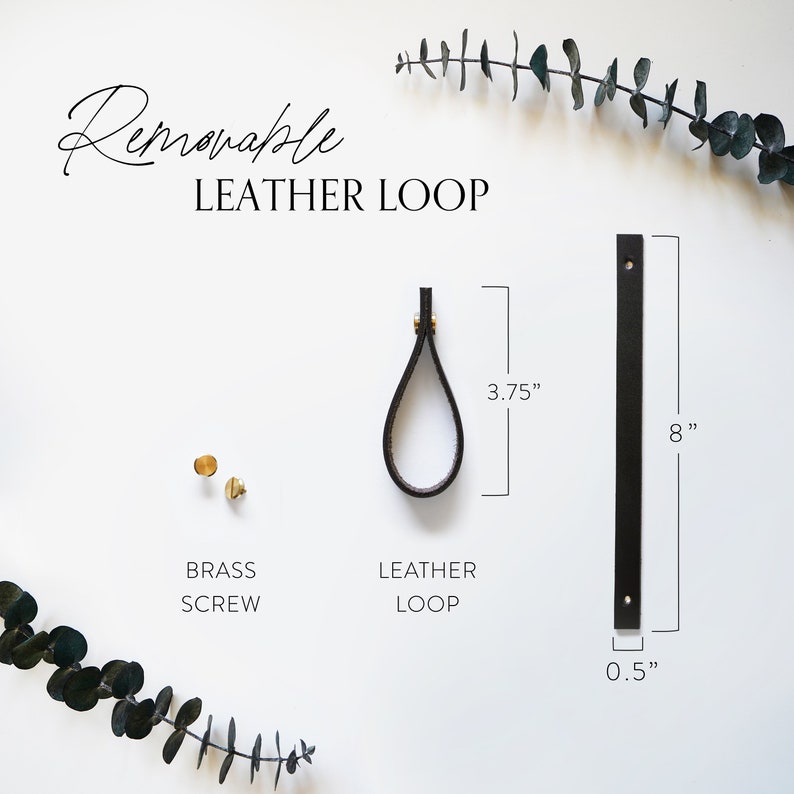 Leather loop is 8 inches by 0.5 inches, 3.75 inches when closed