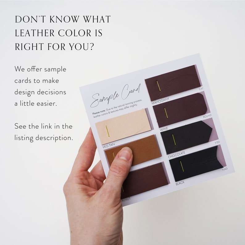 Need help deciding which leather color is right for you? Sample cards are available for purchase, a link can be found in the listing description.