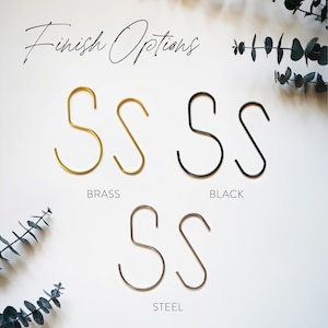 Image showing our 2 different styles of hooks; S Hook & O Hooks, in 3 different finishes; Brass, Steel and Black.