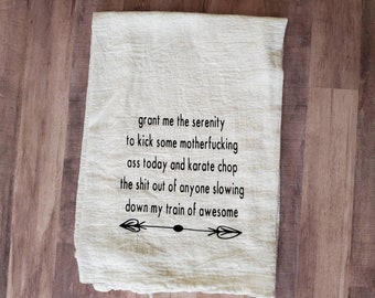 Funny Sayings Flour Sack Dish Towel: Adult Humor Gift