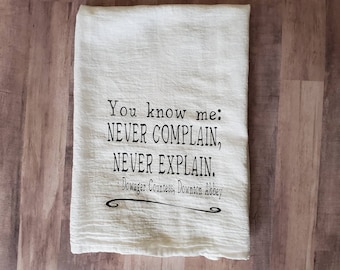 Downton Abbey Dish Towel: Dowager Countess Quote, Kitchen Decor