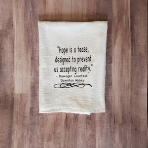 Abbey Quote Dish Towel Funny Kitchen Towels Kitchen Decor TV Quotes