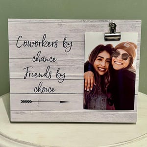 Personalized Coworker Gift: "Friends by Choice" Wooden Photo Frame | Birthday Gift for Colleague