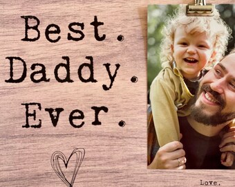 Personalized Best Daddy Ever Wood Photo Frame - Father's Day Gift, Custom Picture Frame