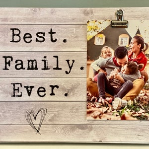 Best Family Ever Picture Frame | Personalized/Customized Birthday Gift for Family or Relative | Family Long Distance