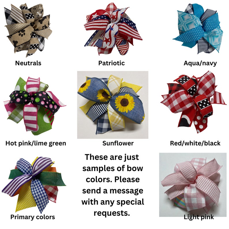 May include: A collage of nine different bow designs, each with a unique color scheme. The bows are made with various patterned ribbons, including plaid, polka dots, stripes, and floral prints. The colors include red, white, black, blue, green, pink, yellow, and brown. The text "These are just samples of bow colors. Please send a message with any special requests." is displayed below the images.
