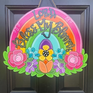 Bless My Blooms Door Hanger,  Bright Flower Door Hanger, Flower Door Hanger, Religious Door Hanger, Summer Door Hanger, Everyday Door Hanger