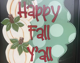 PUMPKIN Door Hanger, Fall Door Hanger, Pumpkin Wood Cut Out, Farmhouse Decor, Thanksgiving Door Hanger, Fall Decor, Happy Fall Y'all!,