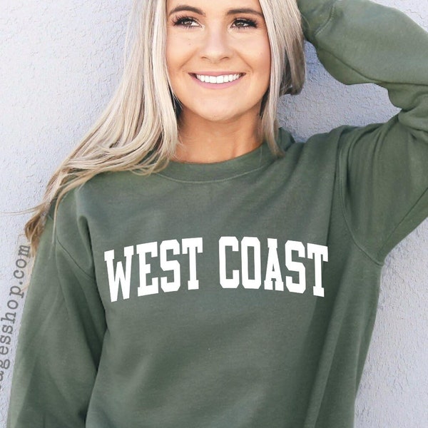 West Coast Sweatshirt, California Sweater, West Coast Sweat Shirt, California Souvenir, West Coast Crewneck