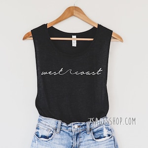 West Coast Tank Top, West Coast Muscle Tank, West Coast Gift, California Souvenir, Beach Shirt, Flowy Soft Tank Top