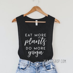Eat More Plants Do More Yoga Muscle Tank Top - Vegan Tank Top - Yoga Tank Top - Vegan Shirt - Vegan Muscle Tank Top - Yoga Muscle Tank Top