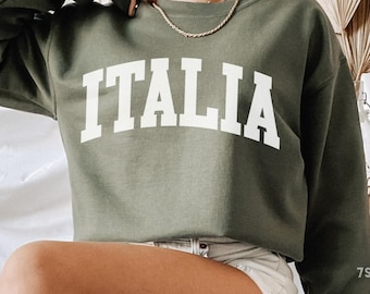 Italia Sweatshirt, Italy Sweater, Italy Gift, Europe Shirt Gift, Italia Crewneck Sweatshirt