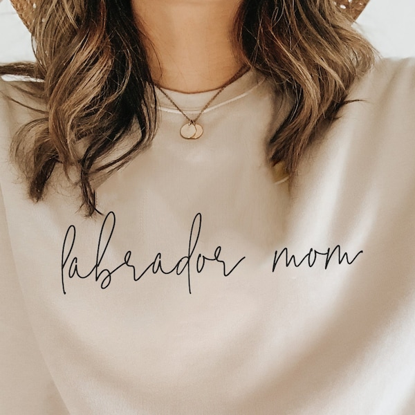 Labrador Mom Sweatshirt, Lab Mama Shirt, Labrador Retriever Mom, Labrador Mom Gifts, Dog Mama, Crewneck Sweatshirt