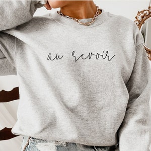 French Sweatshirt, Au Revoir Sweater, Paris Sweatshirt, Paris France Gift Souvenir, French Shirt, French Crewneck Sweatshirt, Au Revoir