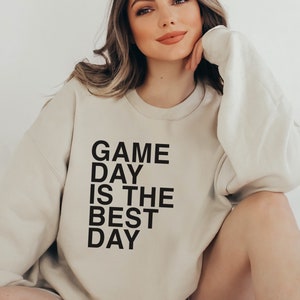 Football Sweatshirt, Game Day Sweater, Football Shirt, Game Day is the Best Day, Football Season Crewneck, Unisex Sizing