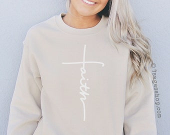 Faith Sweatshirt - Faith Cross - Easter Sweatshirt - Christian Gift - Faith Gift - Christian Shirts - Christian Sweatshirt