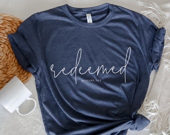 Camisa de Pascua / Camiseta redimida / Camisa de fe / Regalos cristianos / Romanos redimidos 3:24 Versículo de la Biblia / Camisas cristianas / Camisa del verso de la Biblia