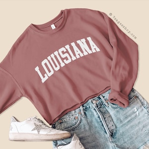 Louisiana Sweatshirt - Louisiana Cropped Sweatshirt - Louisiana Shirts, University of Louisiana Crop Top, College Sweater, Fleece Sweatshirt
