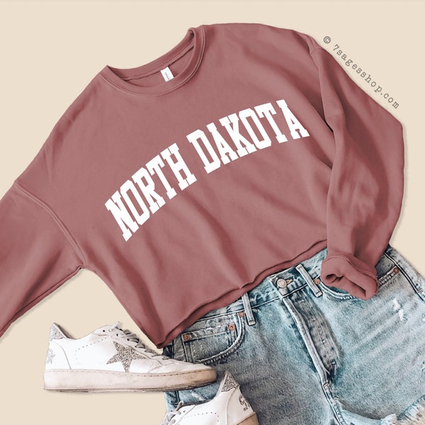 North Dakota Cropped Sweatshirt - North Dakota Sweatshirt - North Dakota Shirts - Soft Fleece Sweatshirt