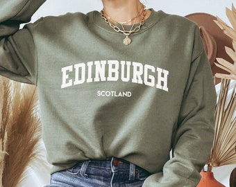 Edinburgh Sweatshirt, Scotland Sweatshirt, Edinburgh Scotland Shirt, Edinburgh Tshirt, Crewneck Sweater, Soft Unisex Sweatshirt
