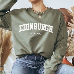 Edinburgh Sweatshirt, Scotland Sweatshirt, Edinburgh Scotland Shirt, Edinburgh Tshirt, Crewneck Sweater, Soft Unisex Sweatshirt