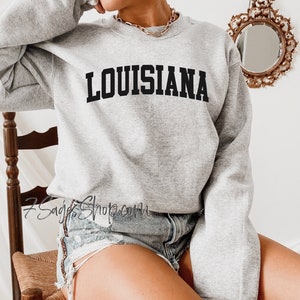Louisiana Sweatshirt, Louisiana Shirts, Crewneck Sweater, Louisiana Gifts, T Shirts, Unisex Sweatshirt