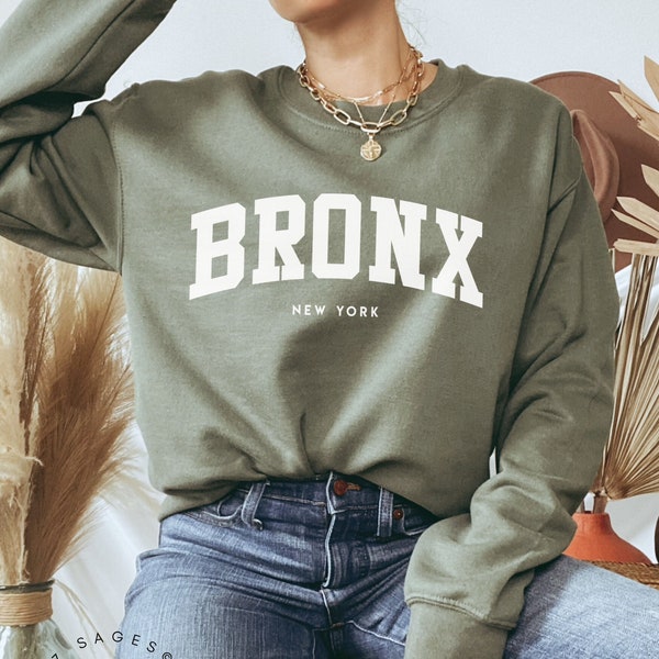 Bronx New York Sweatshirt, New York Sweater, the Bronx NYC Shirt, New York Souvenir, NYC Gift, East Coast Sweatshirt, NYC Sweatshirt