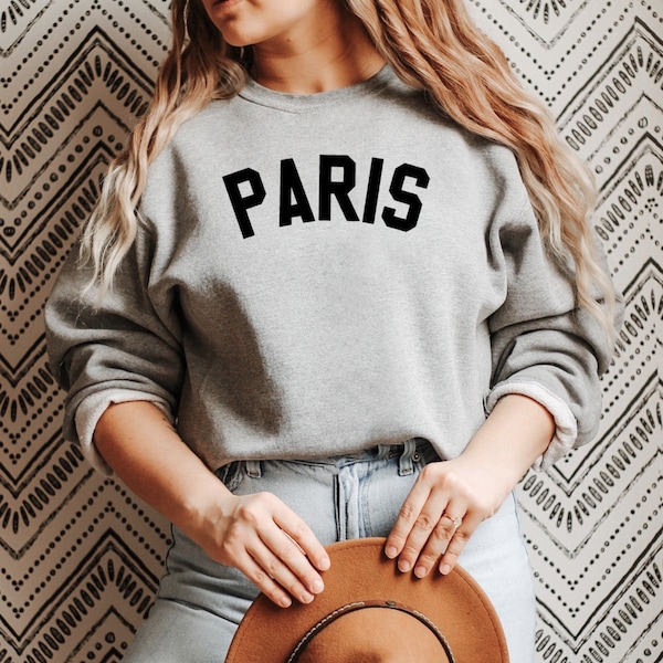 Paris Sweatshirt - Paris France Sweatshirt - France Gifts - Paris Shirt - Paris Sweater