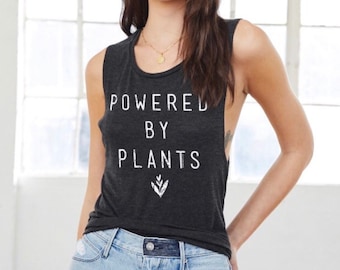 Powered by Plants Muscle Tank Top - Vegan Tank Top - Vegetarian Shirt - Vegan Shirt - Vegan Muscle Tank Top - Powered by Plants