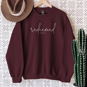 Redeemed Sweatshirt, Faith Sweatshirt, Redeemed Romans 3:24 Bible Verse, Christian Gifts, Christian Shirts, Bible Verse Crewneck image 5