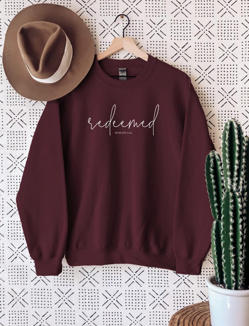 Redeemed Sweatshirt, Faith Sweatshirt, Redeemed Romans 3:24 Bible Verse, Christian Gifts, Christian Shirts, Bible Verse Crewneck image 5