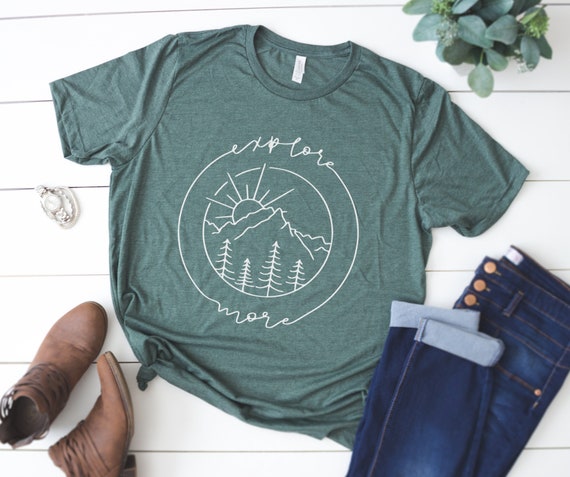 Explore Shirt - Explore More Shirt - Camping Shirt - Explore Shirts - Camping Gift - Travel Shirt - Gift for Travelers - Gift for Campers