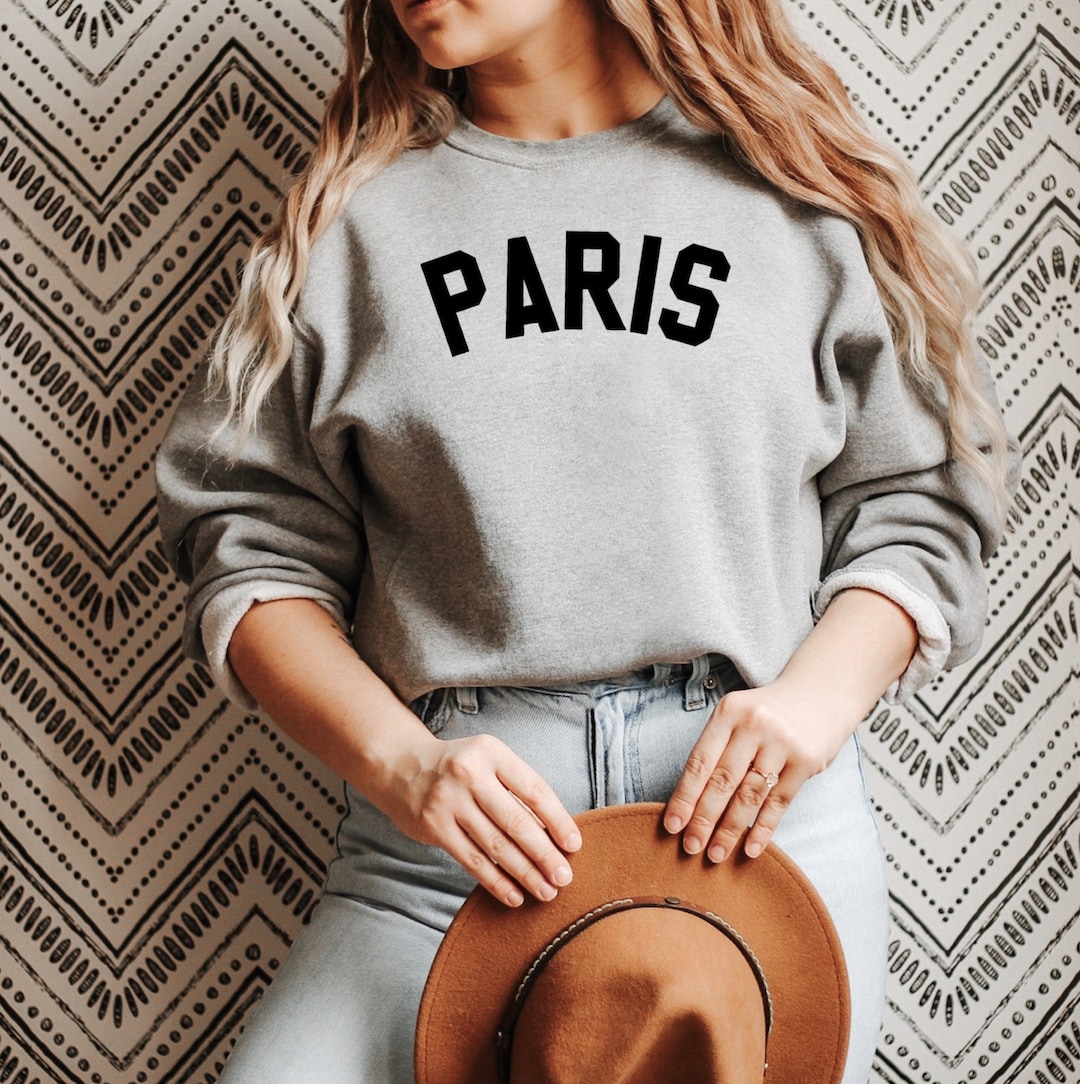 Paris Sweatshirt - Paris France Sweatshirt - France Gifts