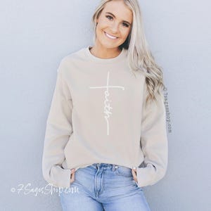 Faith Sweatshirt - Faith Cross - Easter Sweatshirt - Christian Gift - Faith Gift - Christian Shirts - Christian Sweatshirt