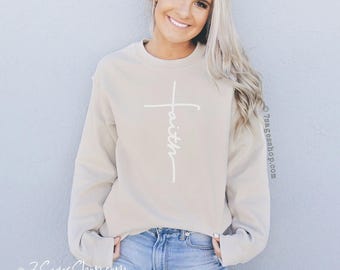 Faith Sweatshirt - Faith Cross - Easter Sweatshirt - Christian Gift - Faith Gift - Christian Shirts - Christian Sweatshirt