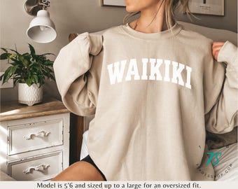 Waikiki Hawaii Sweatshirt, Hawaii Sweatshirt, Hawaii Shirt, Waikiki Souvenir, Waikiki Crewneck Sweatshirt