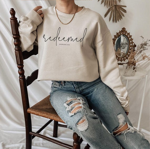 Redeemed Sweatshirt, Faith Sweatshirt, Redeemed Romans 3:24 Bible Verse, Christian Gifts, Christian Shirts, Bible Verse Crewneck