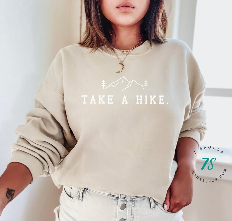 Take A Hike Sweatshirt, Outdoorsy Sweatshirt, Hiking Gift, Adventure Sweater, Camping Sweat shirt, Unisex Sizing Crewneck image 4