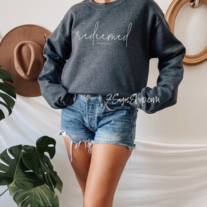 Redeemed Sweatshirt, Faith Sweatshirt, Redeemed Romans 3:24 Bible Verse, Christian Gifts, Christian Shirts, Bible Verse Crewneck image 4