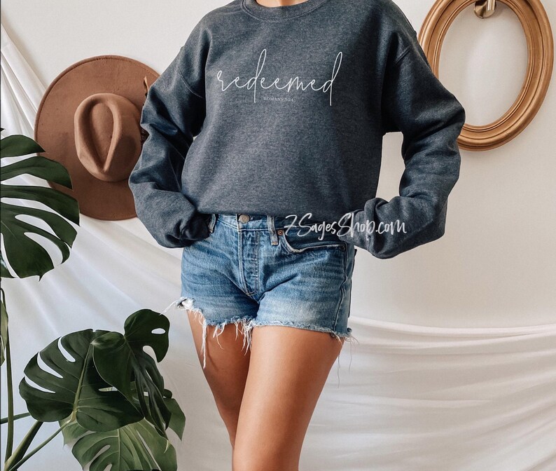 Redeemed Sweatshirt, Faith Sweatshirt, Redeemed Romans 3:24 Bible Verse, Christian Gifts, Christian Shirts, Bible Verse Crewneck image 4