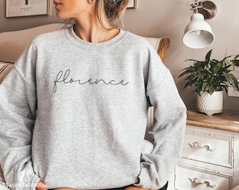 Florence Italy Sweatshirt, Florence Sweater, Italy Gift, Europe Shirt Gift, Florence Shirt, Florence Crewneck Sweatshirt