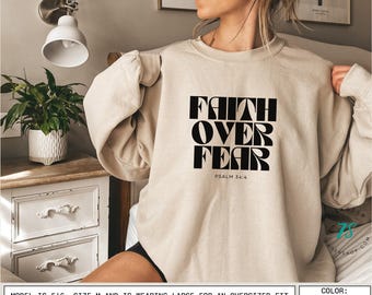 Faith Over Fear Sweatshirt, Christian Sweatshirt, Faith Shirt, Christian Gift, Jesus Sweatshirt