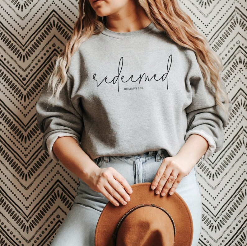 Redeemed Sweatshirt, Faith Sweatshirt, Redeemed Romans 3:24 Bible Verse, Christian Gifts, Christian Shirts, Bible Verse Crewneck image 2