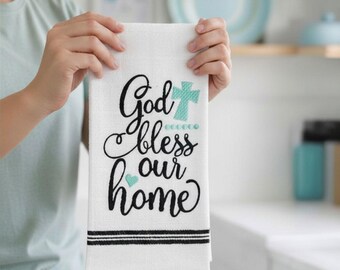 Farmhouse Embroidered Dish Towel: God Bless Our Home, Teal & Black