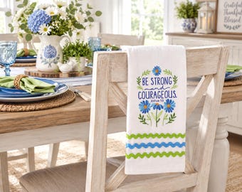 Kitchen Towel with Embroidered Bible Verse Joshua 1:9 Be Strong and Courageous, Scripture Towel, Christian Gift, Housewarming Gift