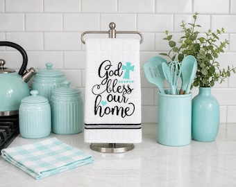 Farmhouse Embroidered Dish Towel: God Bless Our Home, Teal & Black