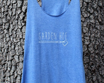 GARDEN HOE - Gardening Shirt - Yoga Top - Blue Women's Triblend Tank Top - Screenprinted S,M,L,X